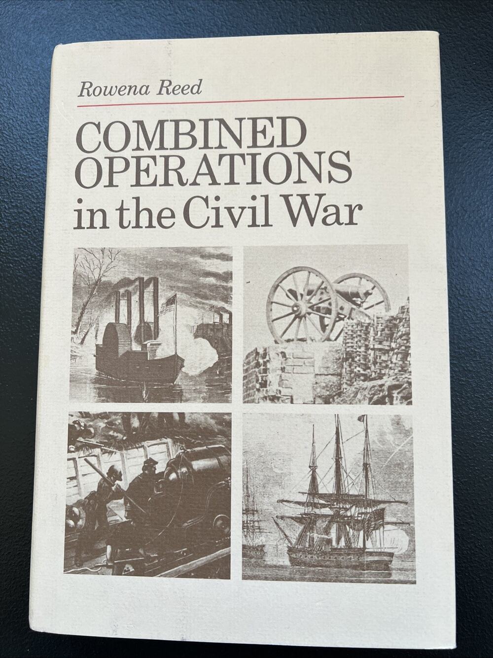 Combined Operations In The Civil War 1st Ed 1st Printing Rowena Reed HCDJ 1978